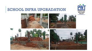 SCHOOL INFRA UPGRADATION
 