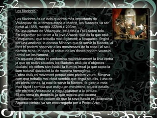   En direcció cap a Roma, es va aturar a Ferrara, Cento-on residia Guercino, un dels grans pintors italians del moment- amb els seus tresors, especialment les obres de Miguel Angel. A la tornada, Velázquez va embarcar a Nàpols.  A Roma, principal part de viatge, Velázquez va comptar amb el suport del cardenal Francesco Barberini, per les gestions va ser seva estada en el mateix Vaticà. El cardenal havia estat a Madrid en 1620, es va interessar per l'arquitectura i va ser retratat malenconiós i sever per Velázquez, segons ha criticat Cassiano dal Pozzo. La incomoditat de l'allotjament i la proximitat de l'estiu li va fer posar els seus ulls en Villa Medici, la propietat del Gran Duc de Toscana, on, després d'algunes gestions diplomàtiques, va poder residir alguns mesos.  