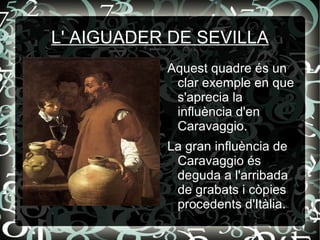 1 any després cambia al taller de Francisco Pacheco 