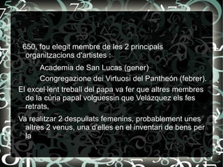 Es va allotjar a casa del seu sogre, Fonseca, a qui va retratar durant la seva estancia alla. 