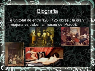 Biografia Els seus primers anys a Sevilla desenvolupa un estil naturalista de il·luminció tenevrista. Influència: Caravaggio 