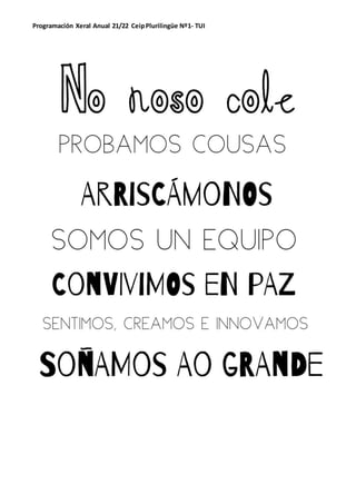 Programación Xeral Anual 21/22 CeipPlurilingüe Nº1- TUI
 