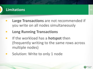 65PXC Specific Features
• PXC Strict mode
• Extended PFS support
• ProxySQL integration
• SST/XtraBackup Changes
• Bug-Fixes
 