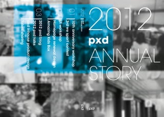 1   2012 pxd ANNUAL STORY
 