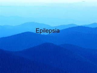 Epilepsia  