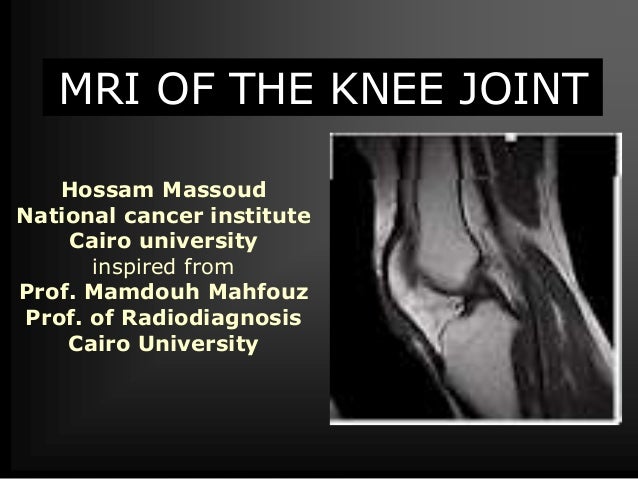 mri of knee joint hossam massoud mri of knee