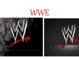 WWE 
 