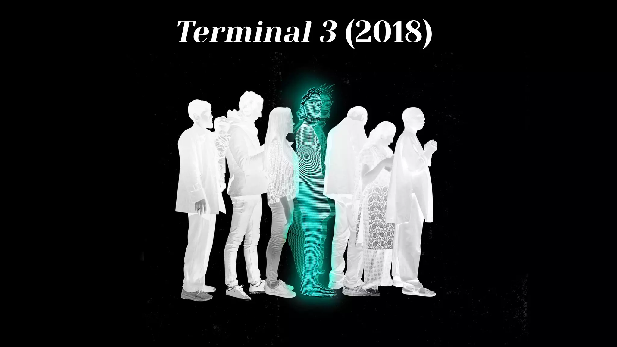 Terminal 3 (2018)
 