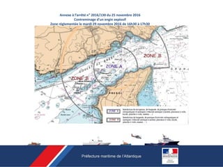 Annexe à l’arrêté n° 2016/130 du 25 novembre 2016
Contreminage d’un engin explosif
Zone réglementée le mardi 29 novembre 2016 de 16h30 à 17h30
 