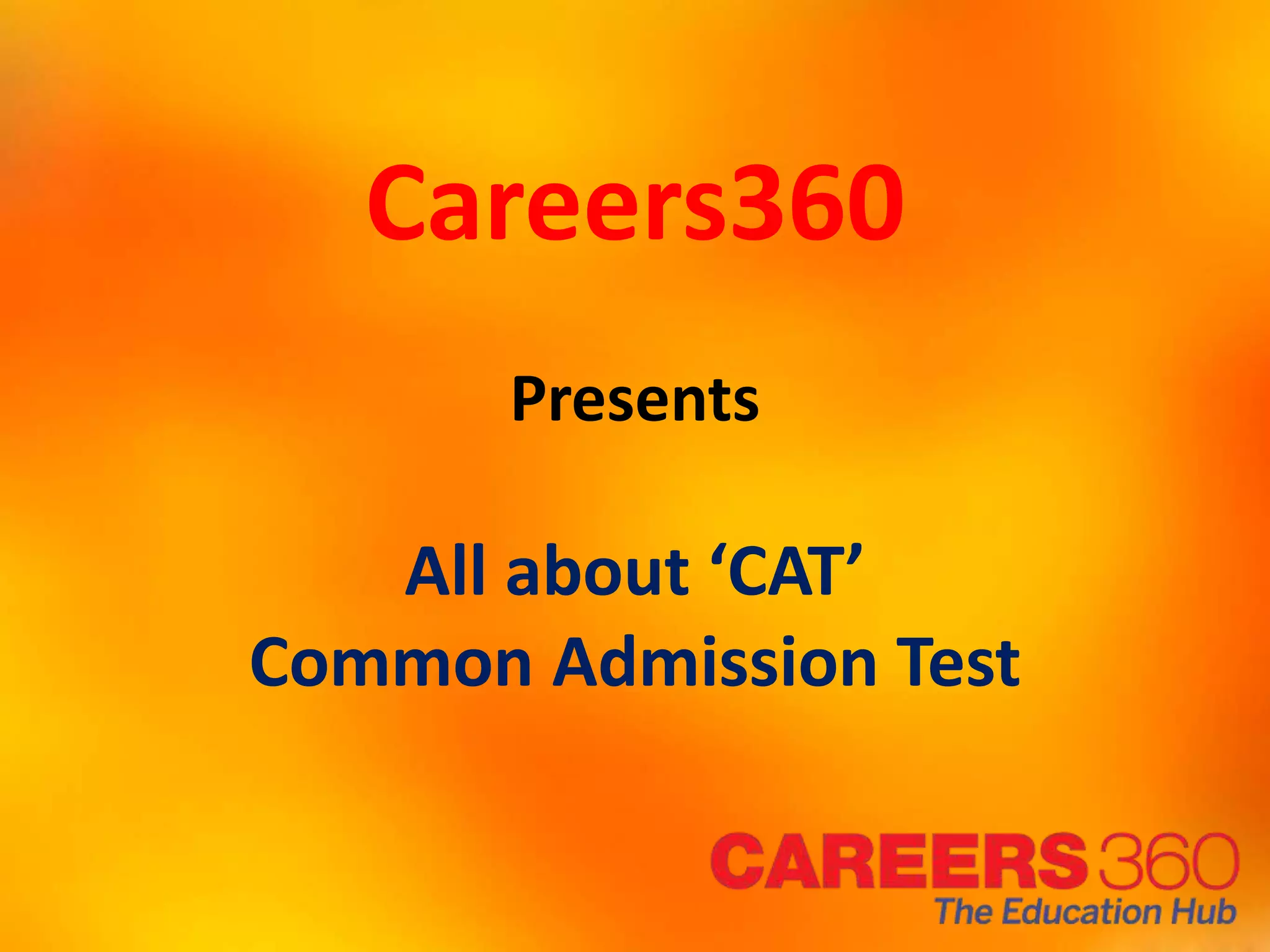 CAT Common Admission Test PPT cat-common-admission-test-ppt