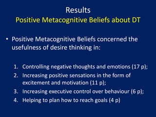 In the short-term DT helps to manage negative internal states by shifting attention away from them and focusing on positive target related sensations