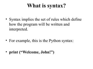Python Definition Syntax Python in easy way It includes different data type | PPTX
