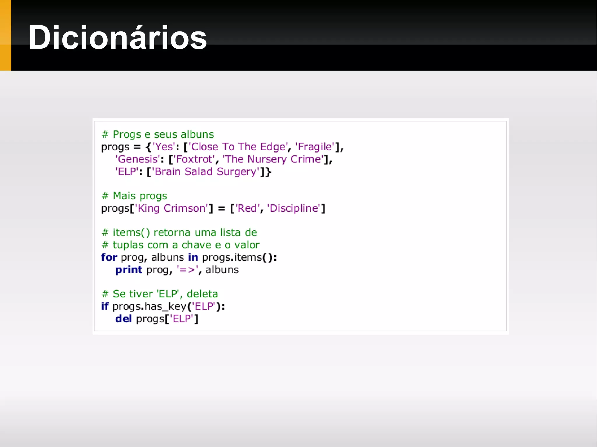 O modo interativo é muito prático para testes e modificações 