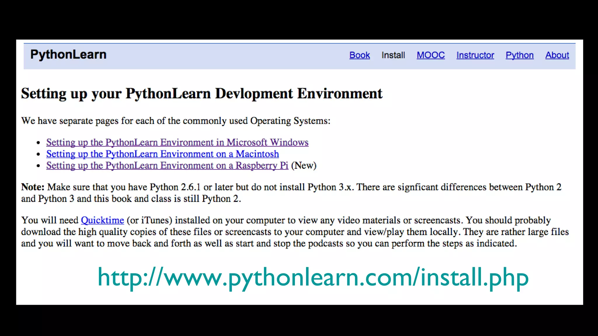 http://www.pythonlearn.com/install.php
 