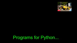 Programs for Python...
 