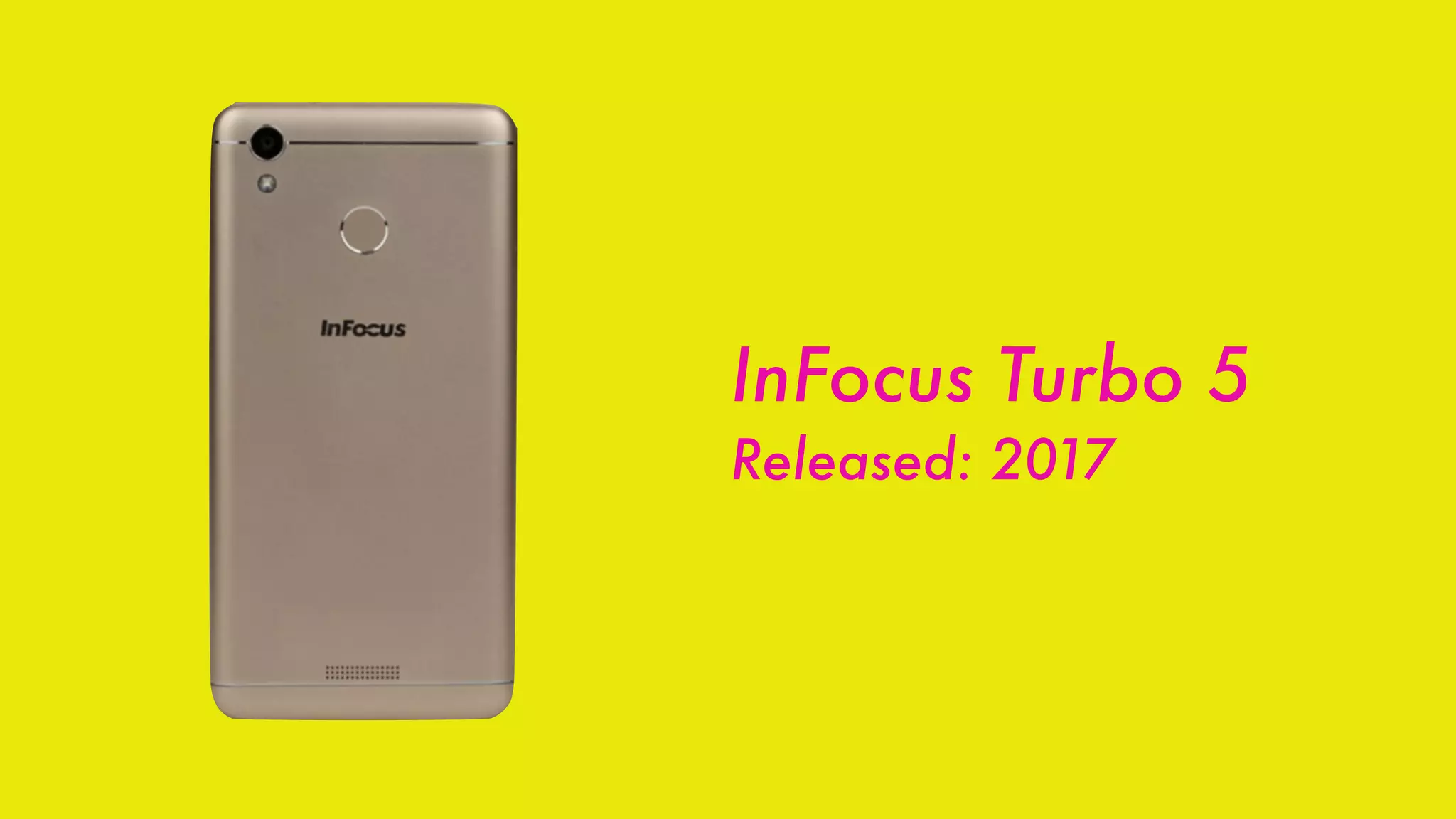 InFocus Turbo 5
Released: 2017
 