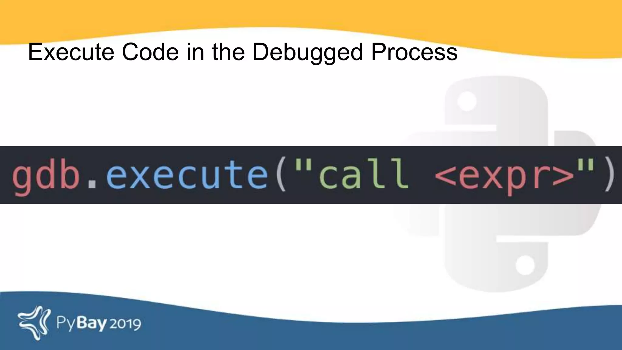 Execute Code in the Debugged Process
 