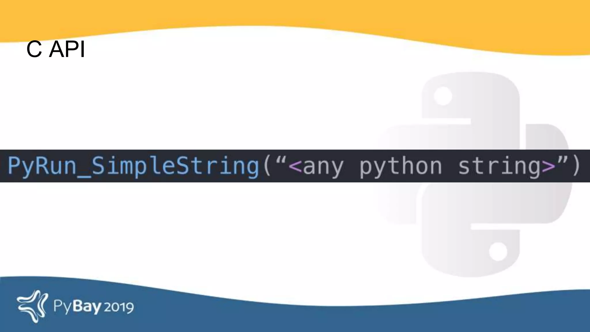 C API
 