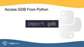 Access GDB From Python
 