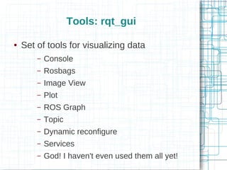 Ros Gui Tools A real use case of ROS | PDF