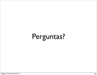 Perguntas?

sábado, 12 de outubro de 13

30

 