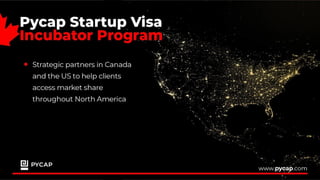 Pycap Startup Visa Presentation | PDF