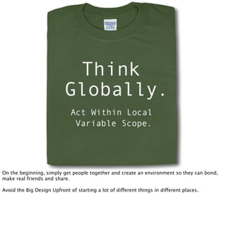 On the beginning, simply get people together and create an environment so they can bond,
make real friends and share.

Avoid the Big Design Upfront of starting a lot of different things in different places.
 