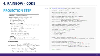 PROJECTION STEP
4. RAINBOW - CODE
22
 