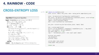 CROSS-ENTROPY LOSS
4. RAINBOW - CODE
23
 