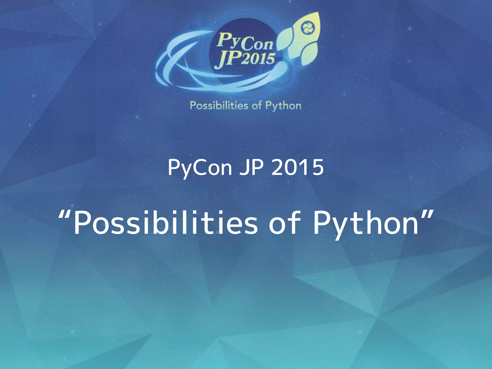 Introduction of PyCon JP 2015 at PyCon APAC/Taiwan 2015