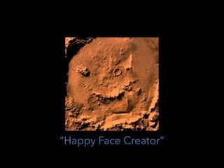 Happy Face Creator
 