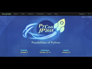 [PyCon JP]
[PyCon JP 2015]
 