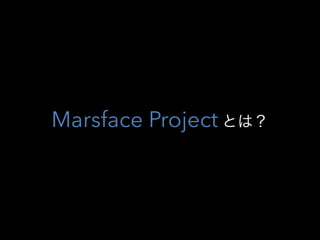 Marsface Project Ȥϣ
 