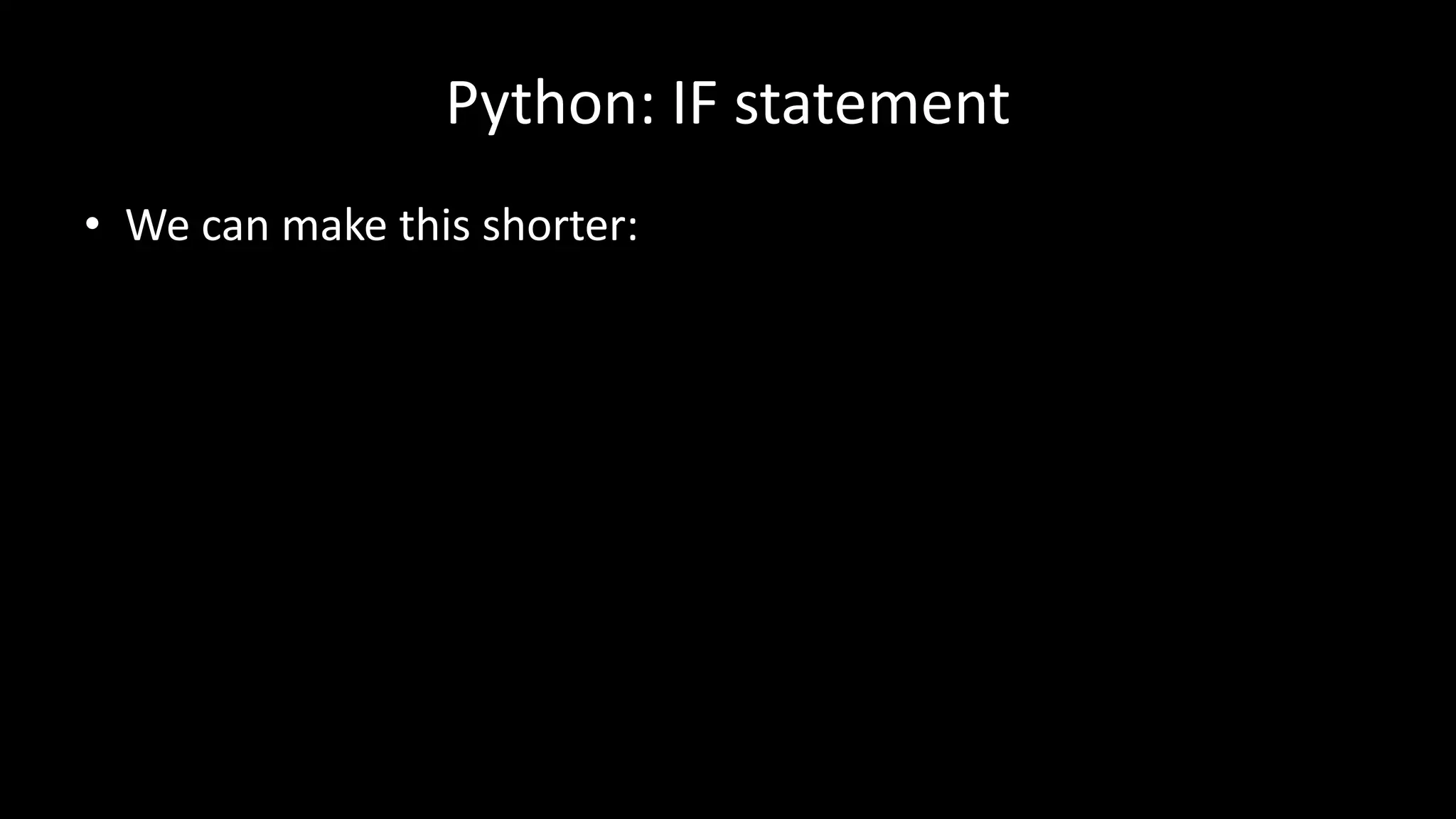 # PROGRAM AnotherSimpleIfStatementPrintsShorter:
x = int(input(“Please input the first valuen”))
y = int(input(“Please second the second valuen”))
if x > y:
# THEN
print(x, “is bigger than”, y)
else:
print(y, “is bigger than”, x)
# ENDIF;
# END.
 