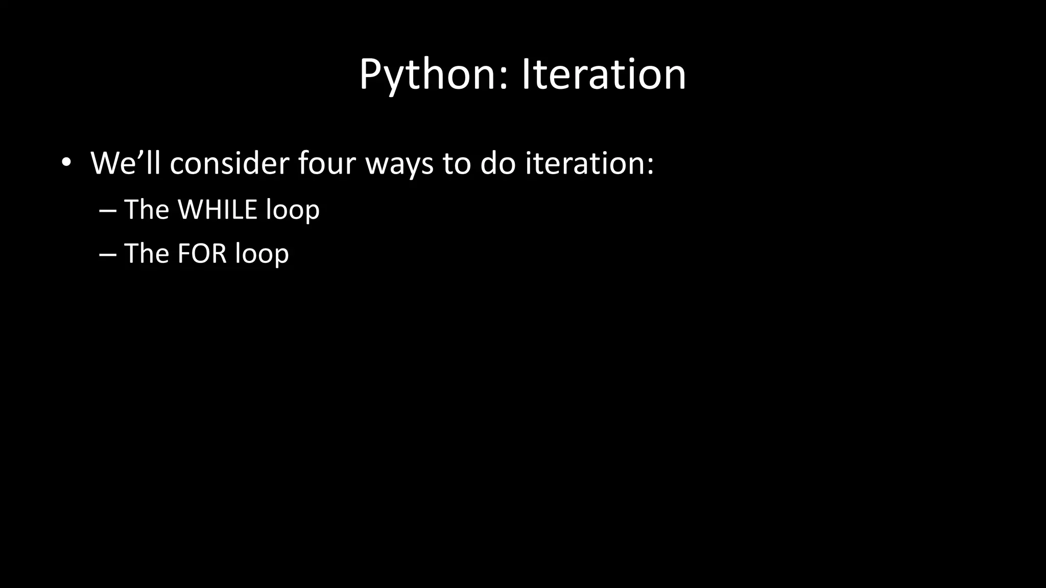 Python: WHILE loop
Damian Gordon
 
