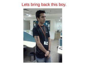 Lets bring back this boy.
 