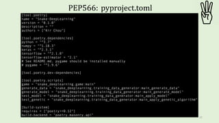 22
PEP566: pyproject.toml
 