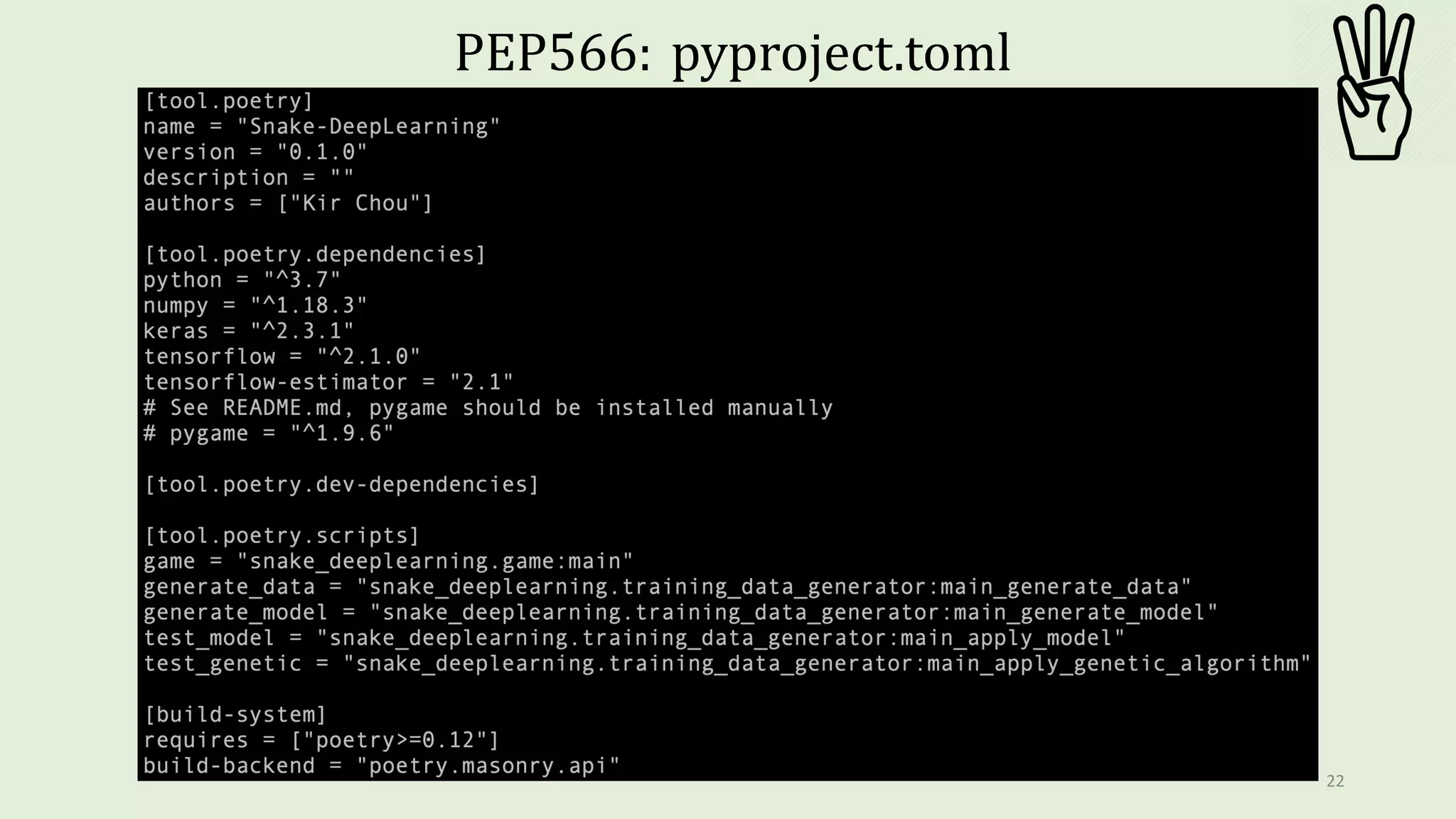 22
PEP566: pyproject.toml
 