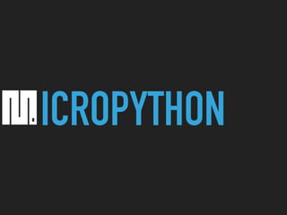 ICROPYTHON
 