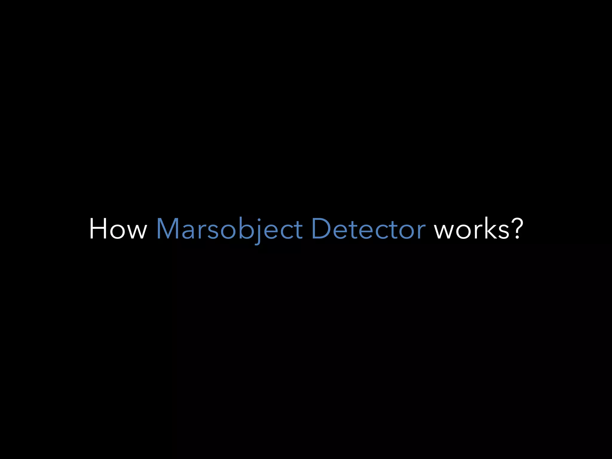 How Marsobject Detector works?
 