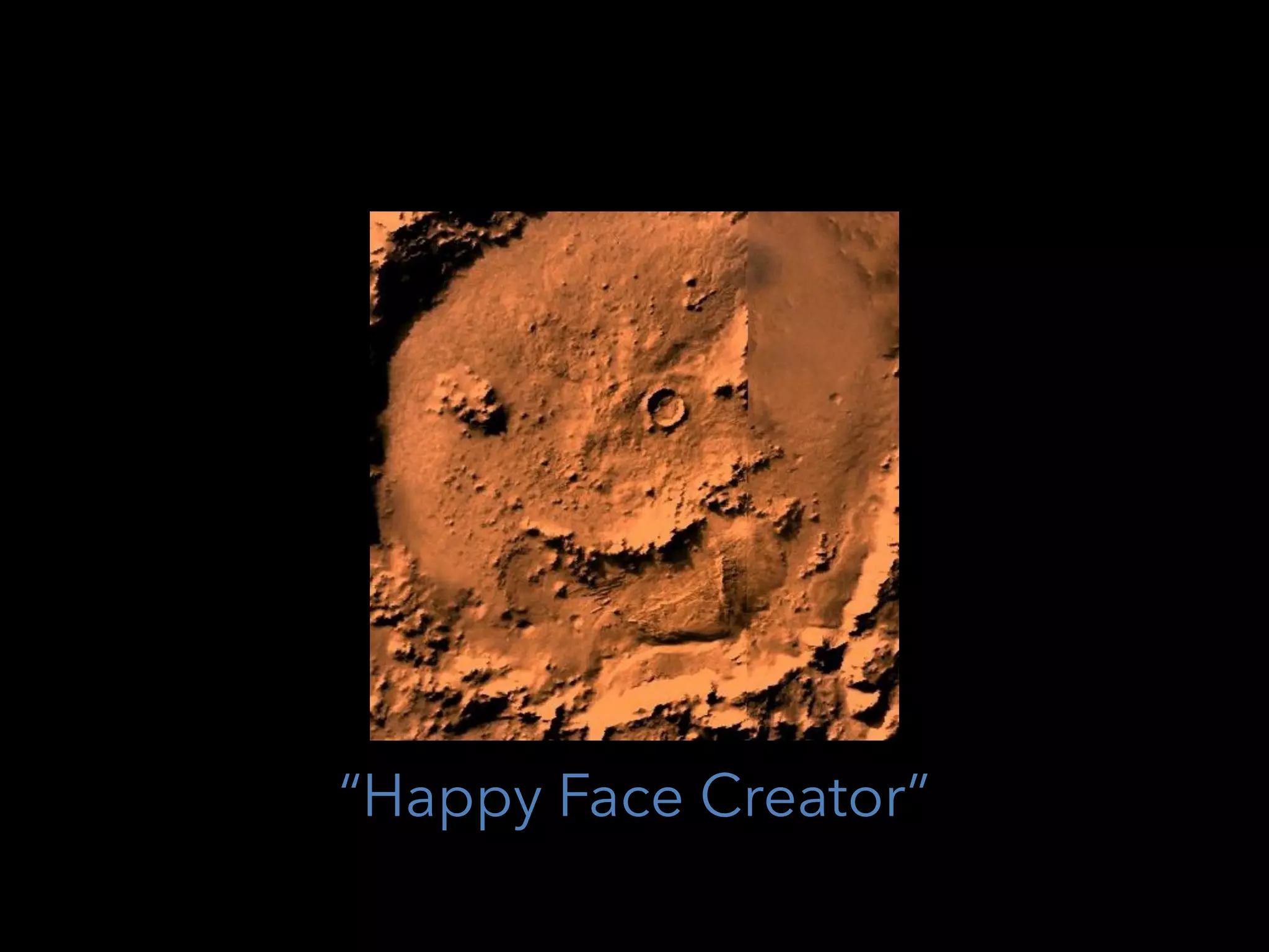“Happy Face Creator”
 