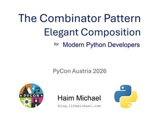 Elegant Composition in Python: The Combinator Pattern for Modern ...