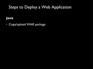 Java Copy/upload WAR package Steps to Deploy a Web Application 