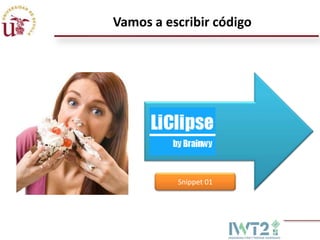 Vamos a escribir código

Snippet 01

 