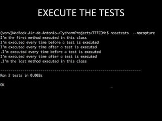 EXECUTE THE TESTS 
 