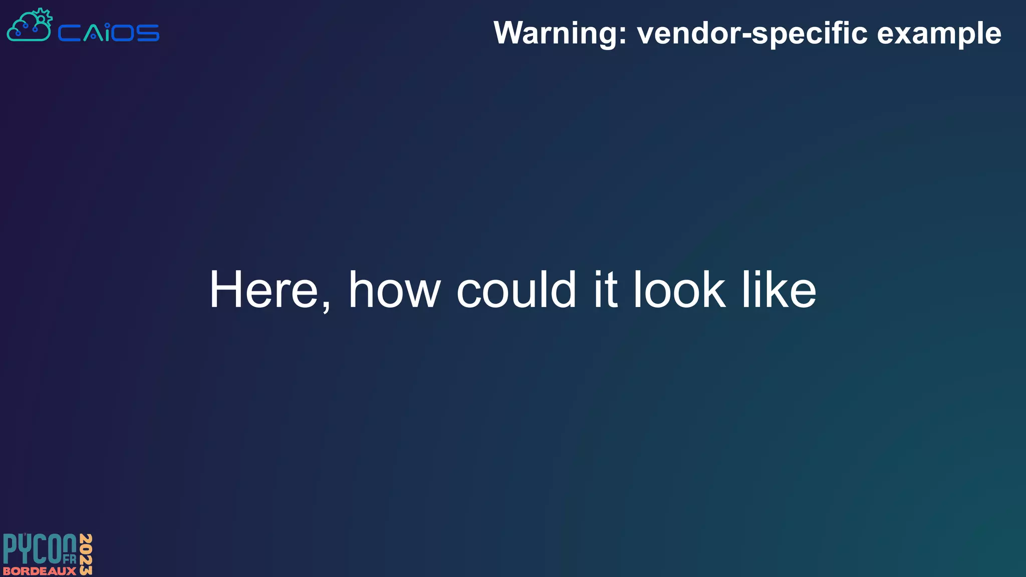 Here, how could it look like
Warning: vendor-specific example
 