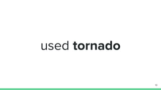 used tornado
10
 
