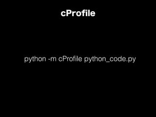 Writing Fast Code - PyCon HK 2015