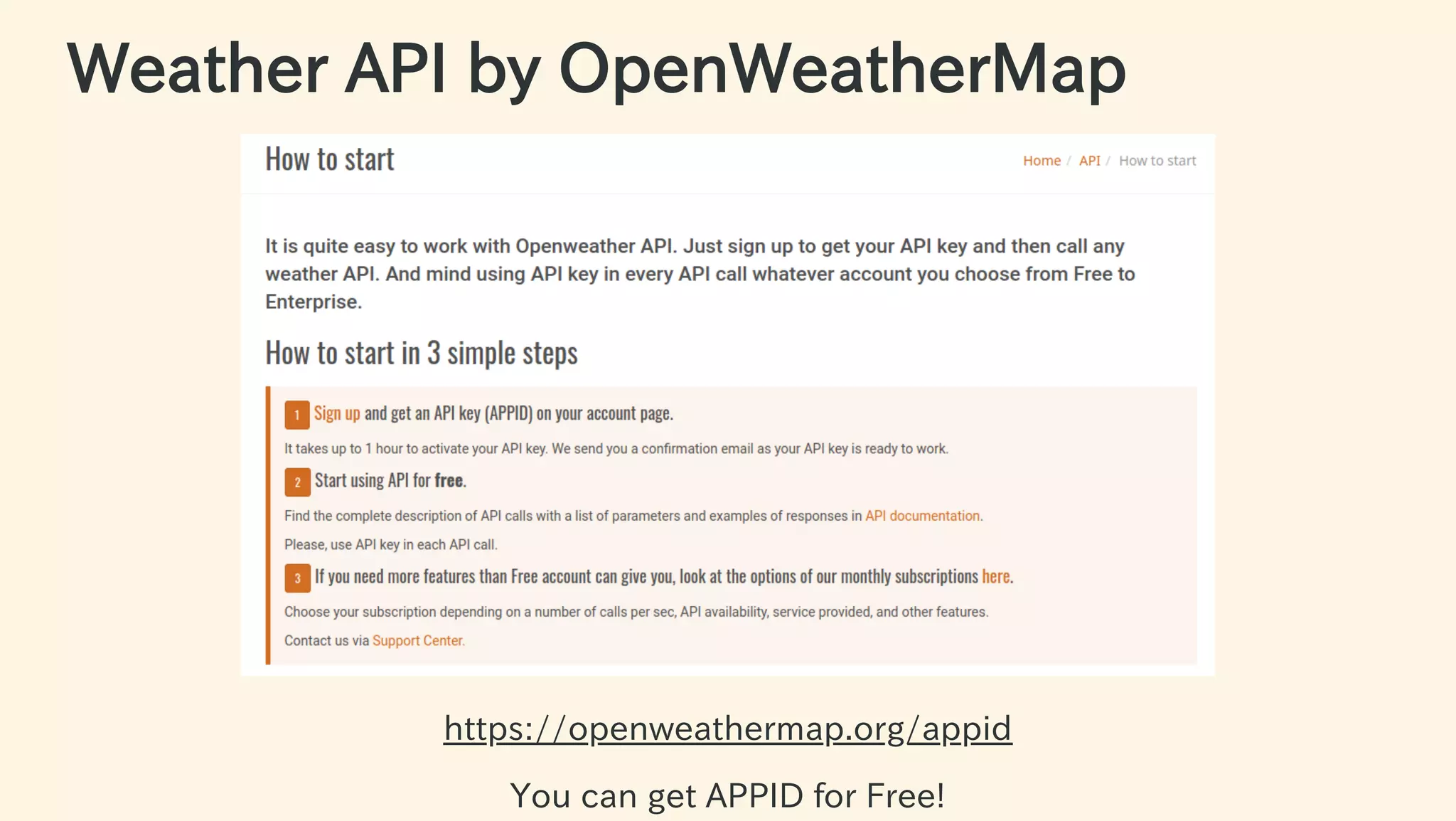 Weather API by OpenWeatherMap
https://openweathermap.org/appid
You can get APPID for Free! 46 / 63
 