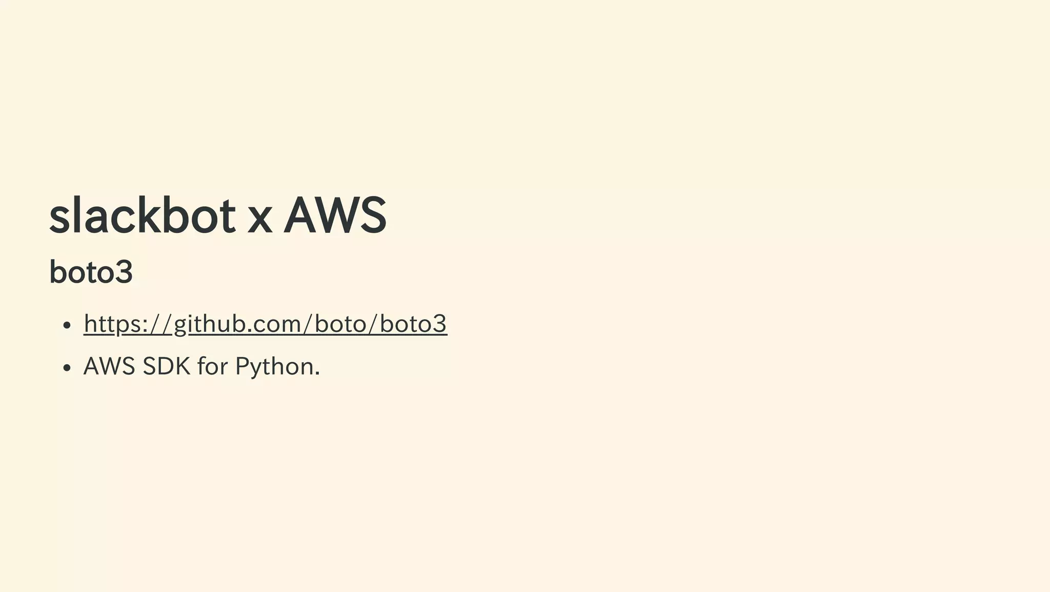 slackbot x AWS
boto3
https://github.com/boto/boto3
AWS SDK for Python.
54 / 63
 